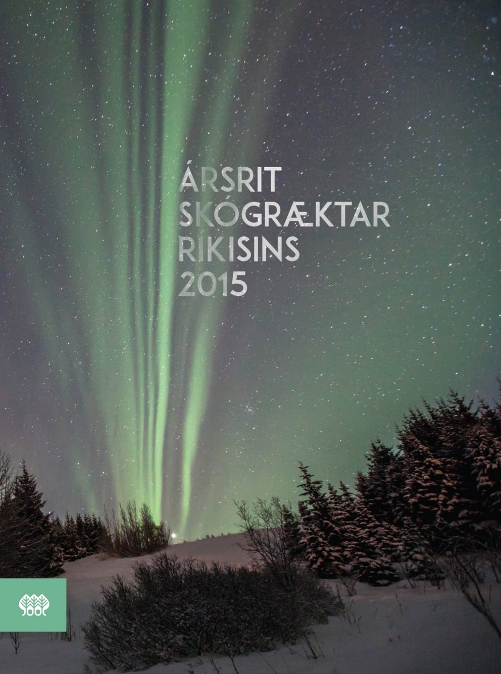 Af skógum og skógrækt á liðnu ári