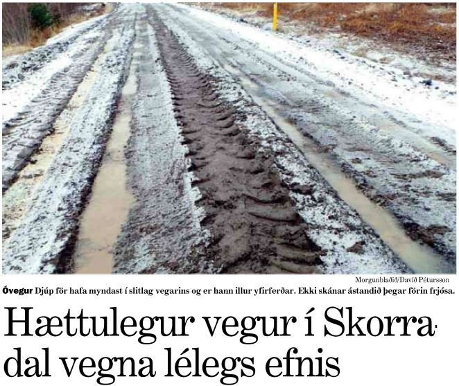 Hættulegur vegur í Skorradal vegna lélegs efnis
